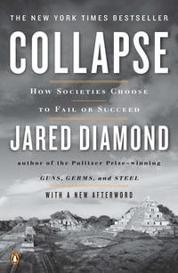 "Collapse - how societies choose to fail or succeed" av Jared Diamond