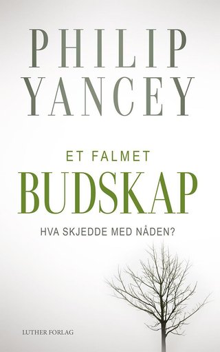 Et falmet budskap - hva skjedde med nåden?