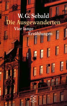 Die Ausgewanderten - Vier lange Erzählungen (German Edition)