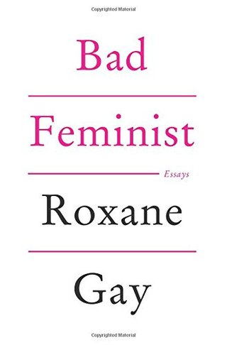 Bad Feminist - Essays