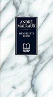 "Menneskets lodd" av André Malraux