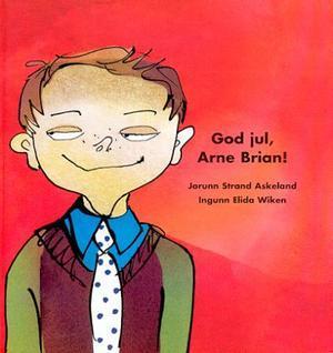 "God jul, Arne Brian!" av Jorunn Strand Askeland