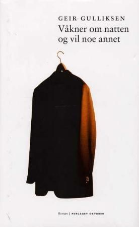 Våkner om natten og vil noe annet - roman