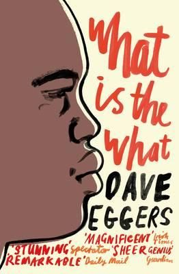 "What is the what" av Dave Eggers