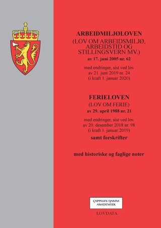 Arbeidsmiljøloven ; Ferieloven : (lov om ferie) av 29. april 1988 nr. 21 : med endringer, sist ved lov av 20. desember 2018 nr. 98 (i kraft 1. januar 2020) : samt forskrifter - (lov om arbeidsmiljø, arbeidstid og stillingsvern mv.) av 17. juni 2005 nr. 62 : med endringer, sist ved lov av 21. juni 2019 nr. 24 (i kraft 1. januar 2020) :