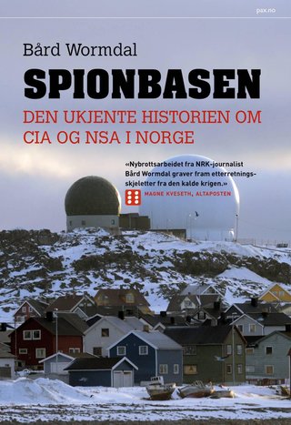Spionbasen - den ukjente historien om CIA og NSA i Norge