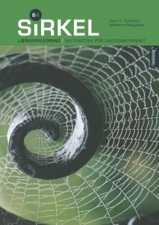Sirkel 8A - lærerveiledning : matematikk for ungdomstrinnet