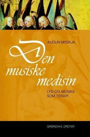 Den musiske medisin - lyd og musikk som terapi