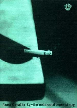 "Eg vil at nokon skal vente på meg - noveller" av Anna Gavalda