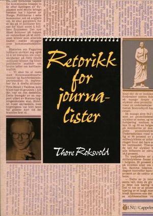 "Retorikk for journalister" av Thore Roksvold