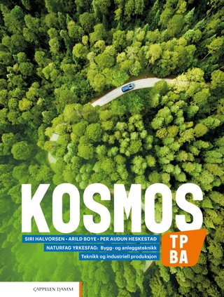 Kosmos TP, BA - Lærebok : naturfag for vg1 teknikk og industriell produksjon, bygg- og anleggsteknikk
