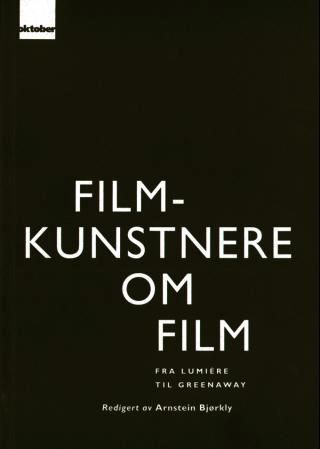 Filmkunstnere om film - fra Louis Lumiere til Peter Greenaway