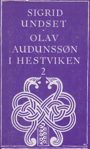 Olav Audunssøn i Hestviken - bd. 2