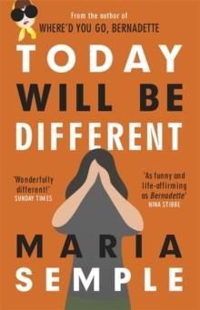 "Today will be different" av Maria Semple