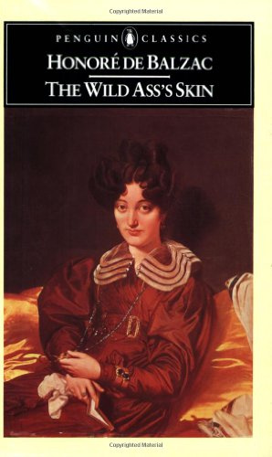 The Wild Ass's Skin - (La Peau De Chagrin) (Classics)