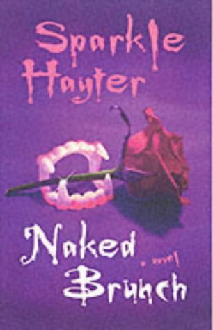 "Naked Brunch by Sparkle Hayter (2002-05-01)"