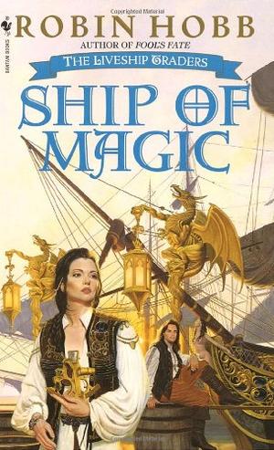 "Ship of Magic (The Liveship Traders, Book 1)" av Robin Hobb