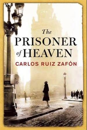 "The prisoner of heaven" av Carlos Ruiz Zafón
