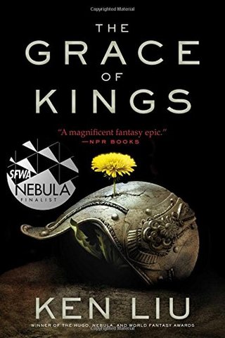 "The Grace of Kings (The Dandelion Dynasty)" av Ken Liu