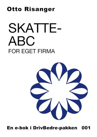Skatte-ABC for eget firma