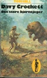 "Davy Crockett, den store bjørnejeger" av Tom Hill