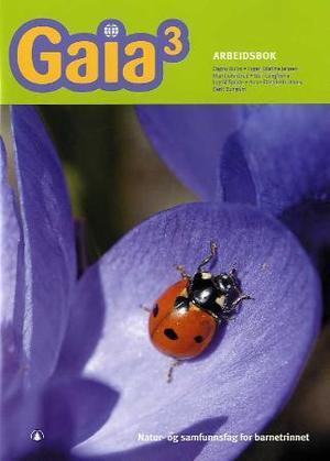 "Gaia 3 - arbeidsbok" av Dagny Holm