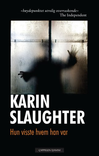 "Hun visste hvem han var" av Karin Slaughter