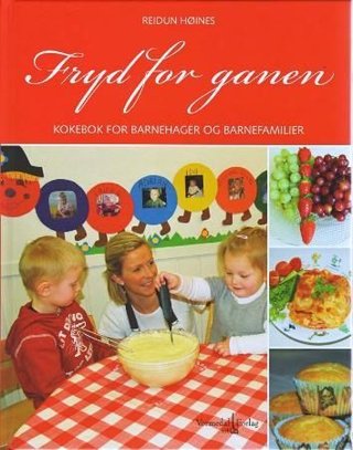 Fryd for ganen - kokebok for barnehager og barnefamilier