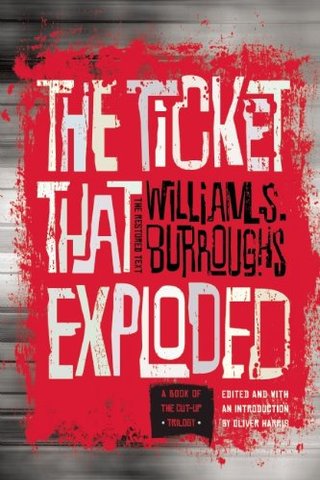 "The Ticket That Exploded The Restored Text" av William S. Burroughs