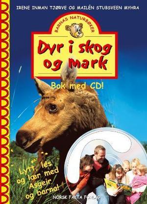 "Dyr i skog og mark" av Irene Inman Tjørve