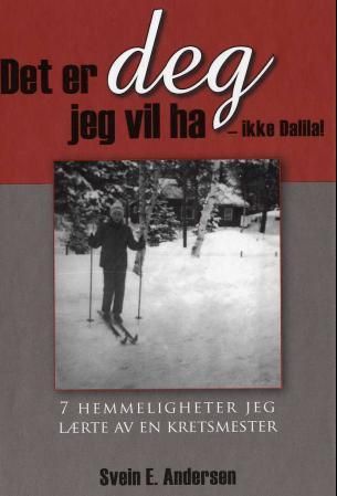 Det er deg jeg vil ha - ikke Dalila! - 7 hemmeligheter jeg lærte av en kretsmester