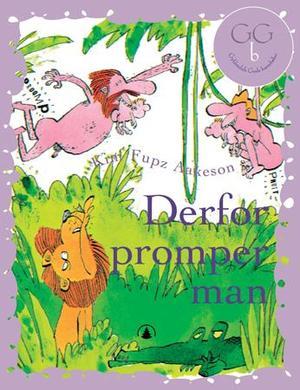 "Derfor promper man - og andre morsomme fortellinger" av Kim Fupz Aakeson