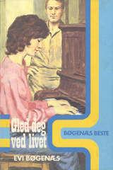 "Gled deg ved livet" av Evi Bøgenæs