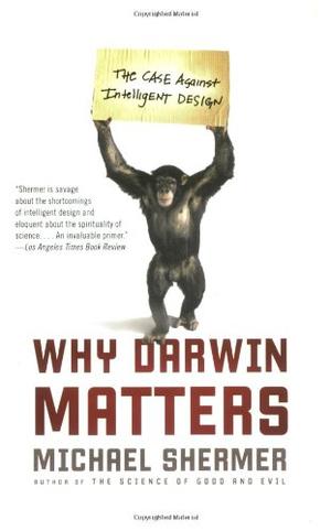 "Why Darwin Matters The Case Against Intelligent Design" av Michael Shermer