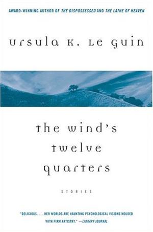 "The Wind's Twelve Quarters Stories" av Ursula K. Le Guin