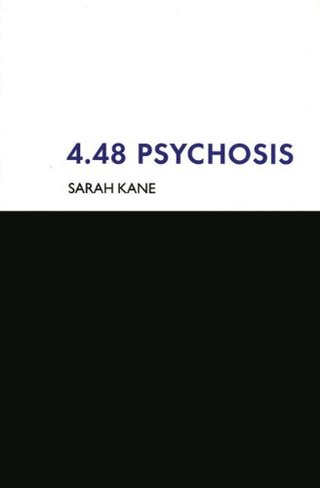 "4.48 Psychosis" av Sarah Kane