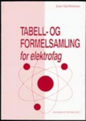 "Tabell- og formelsamling for elektrofag" av Svein Olaf Michelsen