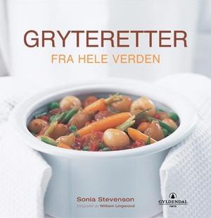 "Gryteretter fra hele verden" av Sonia Stevenson