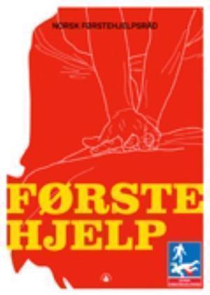 "Førstehjelp" av Norsk førstehjelpsråd