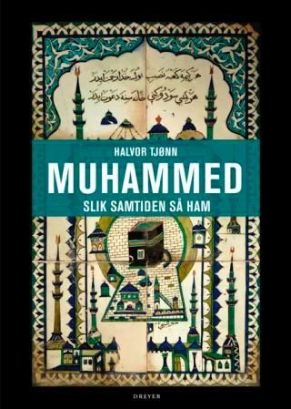 "Muhammed - slik samtiden så ham" av Halvor Tjønn
