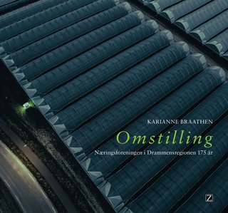 Omstilling - Næringsforeningen i Drammensregionen 175 år