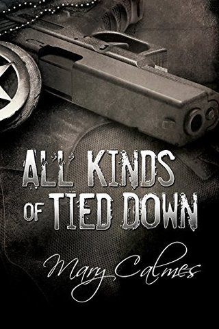 "All Kinds of Tied Down (Marshals Book 1)" av Mary Calmes