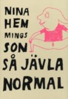 "Så jävla normal Teckningar 2006 - 2009" av Nina Hemmingsson