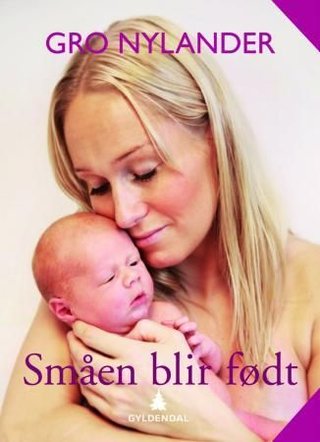 Småen blir født - innspurt - fødsel - barsel