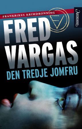 "Den tredje jomfru" av Fred Vargas