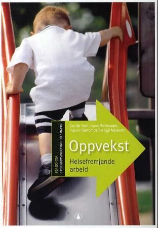 Oppvekst - helsefremjande arbeid : barne- og ungdomsarbeidar vg2 og vg3