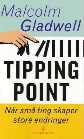 Tipping point - når små ting skaper store endringer