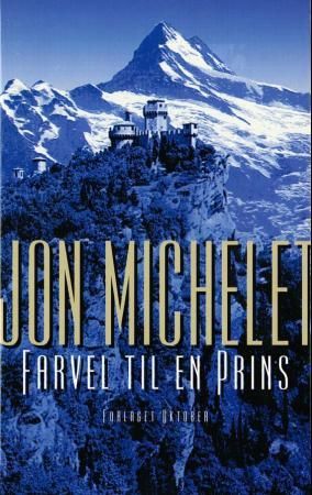 "Farvel til en prins - roman" av Jon Michelet