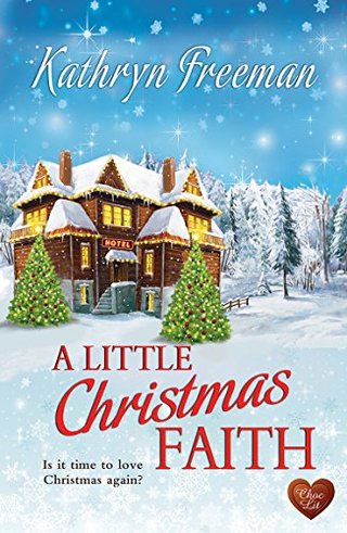 "A Little Christmas Faith (Choc Lit) The perfect cozy feel good Christmas story (Christmas Wishes Book 1)" av Kathryn Freeman