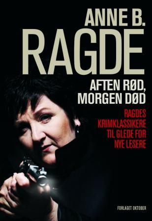 Aften rød, morgen død - Ragdes krimklassikere til glede for nye lesere